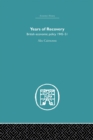 Years of Recovery : British Economic Policy 1945-51 - eBook