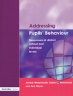 Addressing Pupil's Behaviour : Responses at District, School and Individual Levels - eBook