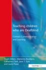 Teaching Children Who are Deafblind : Contact Communication and Learning - eBook