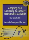 Adapting and Extending Secondary Mathematics Activities : New Tasks FOr Old - eBook