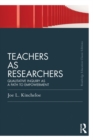 Teachers as Researchers (Classic Edition) : Qualitative Inquiry as a Path to Empowerment - eBook