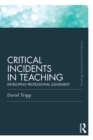 Critical Incidents in Teaching (Classic Edition) : Developing professional judgement - eBook