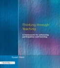 Thinking Through Teaching : A Framework for Enhancing Participation and Learning - eBook