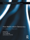 How Media Inform Democracy : A Comparative Approach - eBook