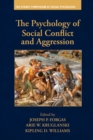 The Psychology of Social Conflict and Aggression - eBook