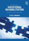 Introduction to Vocational Rehabilitation : Policies, Practices and Skills - eBook