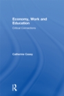 Economy, Work, and Education : Critical Connections - eBook