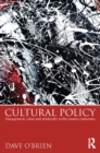 Cultural Policy : Management, Value and Modernity in the Creative Industries - eBook