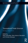 Transnational Trade Unionism : Building Union Power - eBook