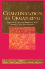 Communication as Organizing : Empirical and Theoretical Explorations in the Dynamic of Text and Conversation - eBook
