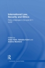 International Law, Security and Ethics : Policy Challenges in the post-9/11 World - eBook