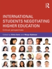 International Students Negotiating Higher Education : Critical perspectives - eBook