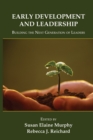 Early Development and Leadership : Building the Next Generation of Leaders - eBook