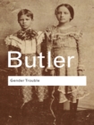 Gender Trouble : Feminism and the Subversion of Identity - eBook