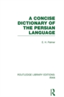 A Concise Dictionary of the Persian Language - eBook