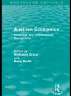 Austrian Economics (Routledge Revivals) : Historical and Philosophical Background - eBook