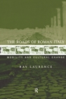 The Roads of Roman Italy : Mobility and Cultural Change - eBook