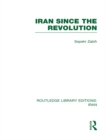 Iran Since the Revolution (RLE Iran D) - eBook