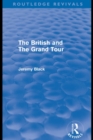 The British and the Grand Tour (Routledge Revivals) - eBook