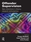 Offender Supervision : New Directions in Theory, Research and Practice - eBook