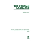 The Persian Language (RLE Iran B) - eBook