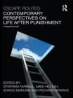 Escape Routes: Contemporary Perspectives on Life after Punishment - eBook