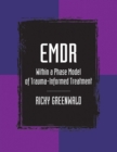 EMDR Within a Phase Model of Trauma-Informed Treatment - eBook