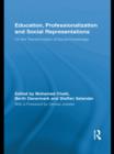Education, Professionalization and Social Representations : On the Transformation of Social Knowledge - eBook