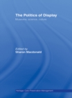 The Politics of Display : Museums, Science, Culture - eBook
