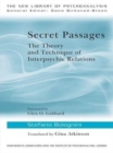 Secret Passages : The Theory and Technique of Interpsychic Relations - eBook
