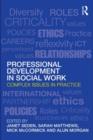 Professional Development in Social Work : Complex Issues in Practice - eBook