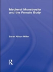 Medieval Monstrosity and the Female Body - eBook