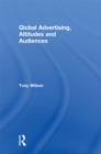 Global Advertising, Attitudes, and Audiences - eBook