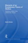 Elements of an Evolutionary Theory of Welfare : Assessing Welfare When Preferences Change - eBook