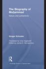The Biography of Muhammad : Nature and Authenticity - eBook