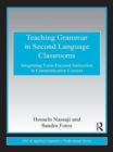 Teaching Grammar in Second Language Classrooms : Integrating Form-Focused Instruction in Communicative Context - eBook