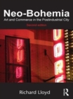 Neo-Bohemia : Art and Commerce in the Postindustrial City - eBook