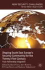 Shaping South East Europe's Security Community for the Twenty-First Century : Trust, Partnership, Integration - eBook