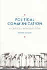 Political Communication : A Critical Introduction - eBook