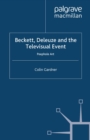 Beckett, Deleuze and the Televisual Event : Peephole Art - eBook