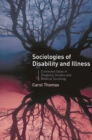Sociologies of Disability and Illness : Contested Ideas in Disability Studies and Medical Sociology - eBook