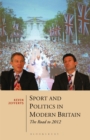 Sport and Politics in Modern Britain : The Road to 2012 - eBook