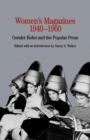 Women's Magazines, 1940-1960 : Gender Roles and the Popular Press - eBook