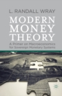Modern Money Theory : A Primer on Macroeconomics for Sovereign Monetary Systems - eBook