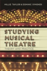 Studying Musical Theatre : Theory and Practice - eBook