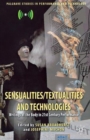 Sensualities/Textualities and Technologies : Writings of the Body in 21st Century Performance - Book