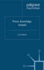 Power, Knowledge, Animals - eBook