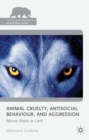 Animal Cruelty, Antisocial Behaviour, and Aggression : More than a Link - eBook
