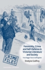 Femininity, Crime and Self-Defence in Victorian Literature and Society : From Dagger-Fans to Suffragettes - eBook