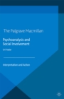 Psychoanalysis and Social Involvement : Interpretation and Action - eBook